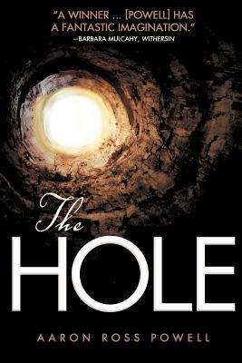 Cover of THE HOLE by Aaron Ross Powell, which depicts a bright circular light, as if standing at the bottom of a well and looking up at sunlight.