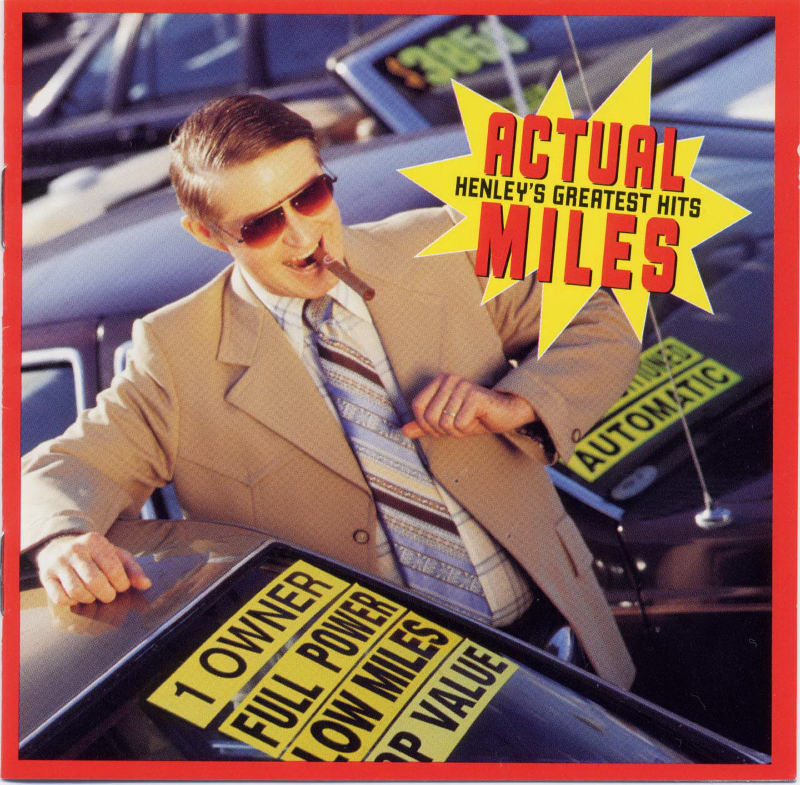 Album cover of Don Henley’s ACTUAL MILES, on which is the previously unreleased “In the Garden of Allah”
