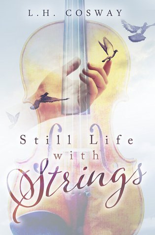 An image of the book cover STILL LIFE WITH STRINGS by L. H. Cosway