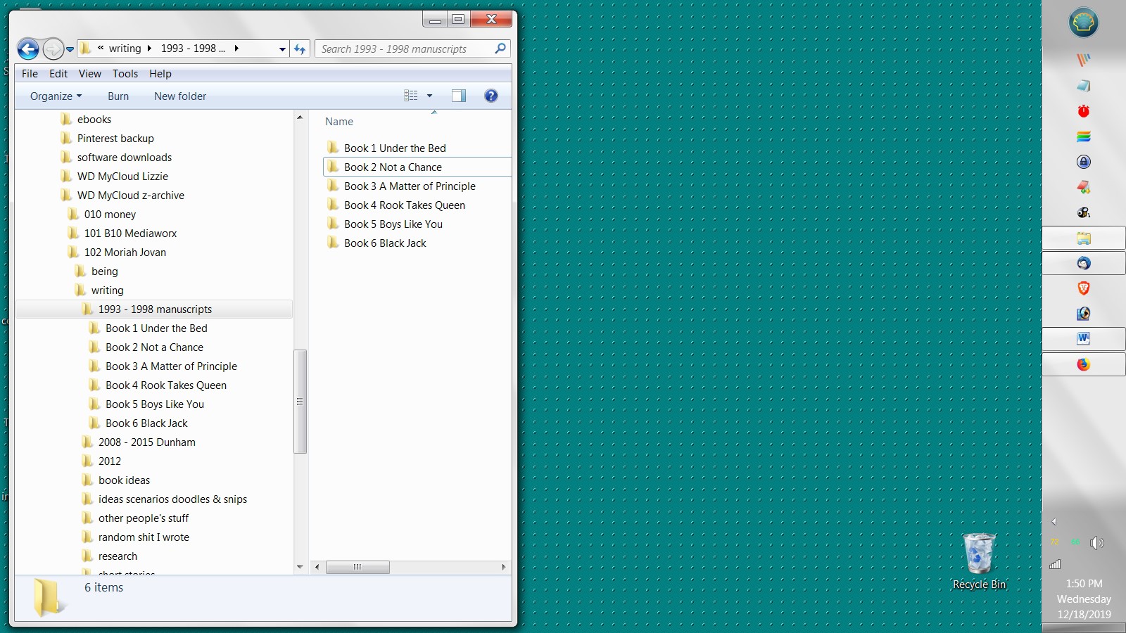 A screenshot of a desktop (Win 3.x green rivets background, task bar on the right) showing a file tree with my 6 original novels written between 1993 and 1998: the untitled “under the bed” book; book 2, NOT A CHANCE, book 3 A MATTER OF PRINCIPLE; book 4, ROOK TAKES QUEEN; book 5, BOYS LIKE YOU; book 6, BLACK JACK